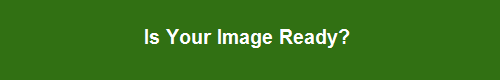 Is Your Image Ready?